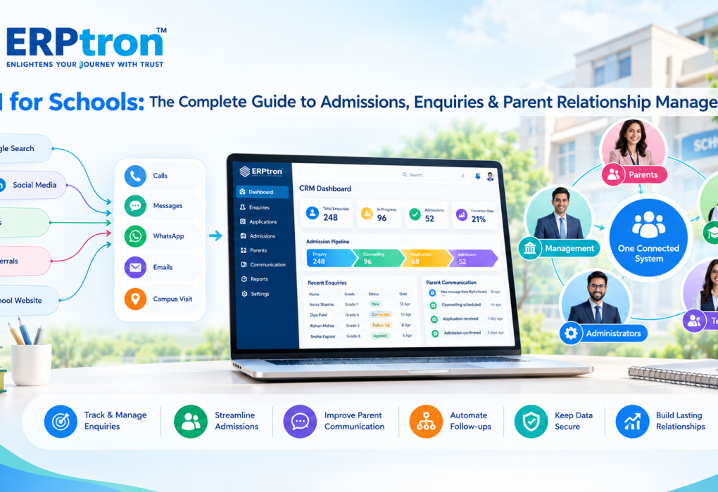 CRM for Schools: The Complete Guide to Admissions, Enquiries & Parent Relationship Management